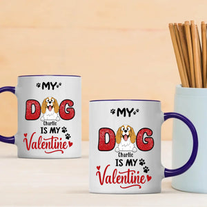 Personalized Valentine Mug for Dog Lovers – My Dog Is My Valentine Cup – Cute Custom Gift – 89Prints