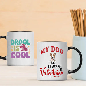 Cute “My Dog Is My Valentine” Mug – Personalized Dog Mom Gift for Valentine’s Day – 89Prints
