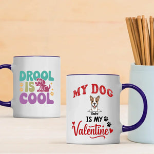 Cute “My Dog Is My Valentine” Mug – Personalized Dog Mom Gift for Valentine’s Day – 89Prints
