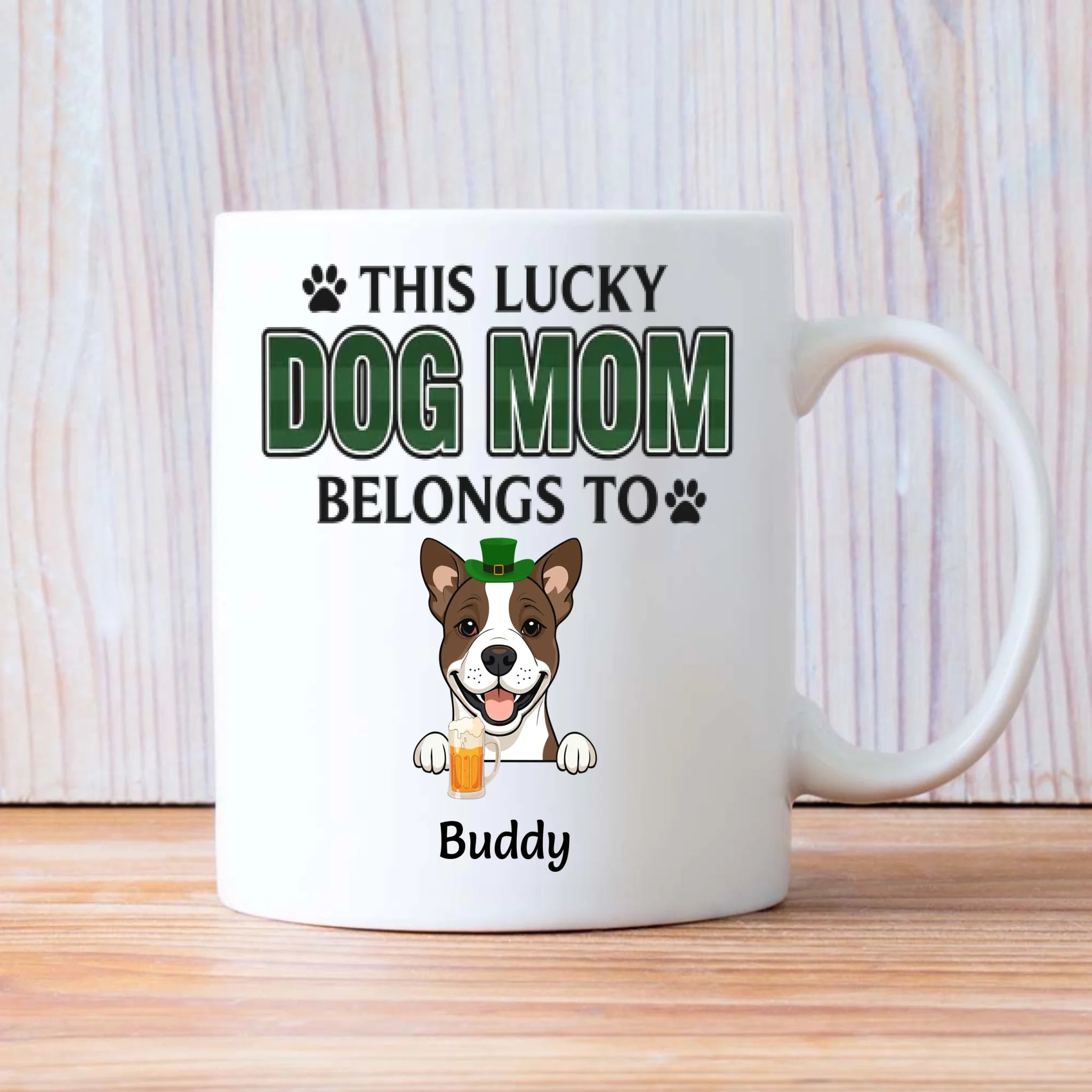 Patrick’s Day Dog Name Mug – Funny St. Patrick’s Day Personalized Dog Name Gift - 89Prints