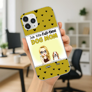 Custom Dog Mom Phone Case with “Full-time Dog Mom” Graphic – Add Your Name - 89Prints