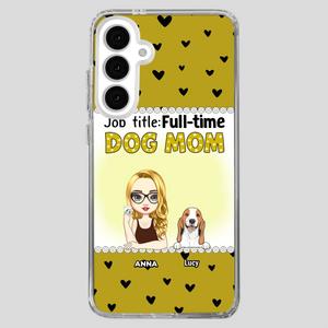 Custom Dog Mom Phone Case with “Full-time Dog Mom” Graphic – Add Your Name - 89Prints