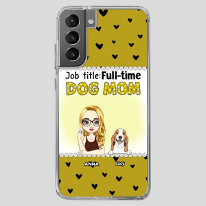 Custom Dog Mom Phone Case with “Full-time Dog Mom” Graphic – Add Your Name - 89Prints