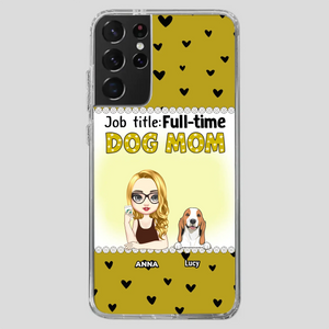 Custom Dog Mom Phone Case with “Full-time Dog Mom” Graphic – Add Your Name - 89Prints