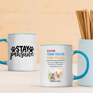 “Dear Mom, Thank You for Being Our Mom” Custom Mug – A Heartfelt Gift from Your Pups – 89Prints