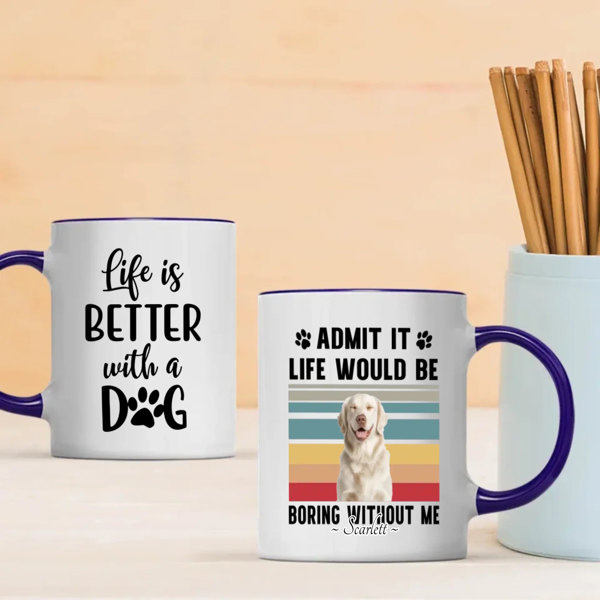 Personalized Gift for Dog Lovers – Admit It Life Would Be Boring Without Me Custom Dog Mug – 89Prints