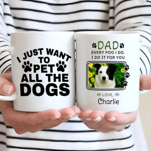 Personalized Dog Mug – “Every Poo I Do, I Do It for You” with Custom Pet Photo & Name – 89Prints
