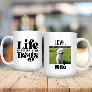 Customized Bichon Frise Mug With Photo For Dog Lovers - Life Is Better With Dogs - 89Prints