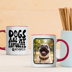 Custom Pug Mug With Photo - Dogs Are My Favorite People Personalized Gift - 89Prints