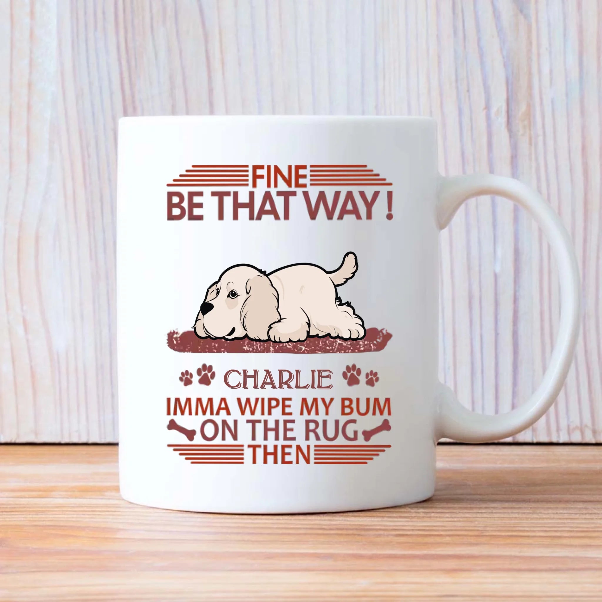 Custom American Cocker Spaniel Mug - Fine, Be That Way - Personalized Dog Clipart Gift - 89Prints