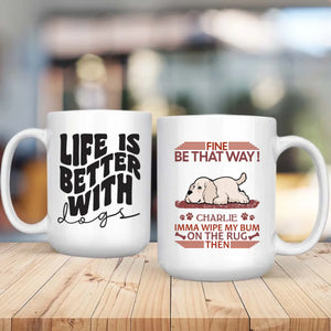Custom American Cocker Spaniel Mug - Fine, Be That Way - Personalized Dog Clipart Gift - 89Prints