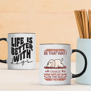 Custom American Cocker Spaniel Mug - Fine, Be That Way - Personalized Dog Clipart Gift - 89Prints