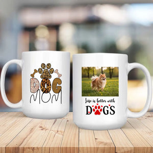 Customized Pomeranian Mug With Photo For Dog Lovers - Dog Mom & Life Is Better With Dogs - 89Prints