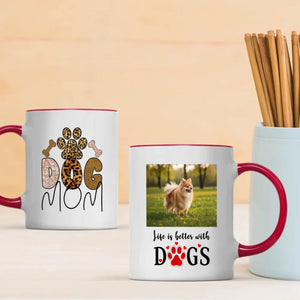 Customized Pomeranian Mug With Photo For Dog Lovers - Dog Mom & Life Is Better With Dogs - 89Prints