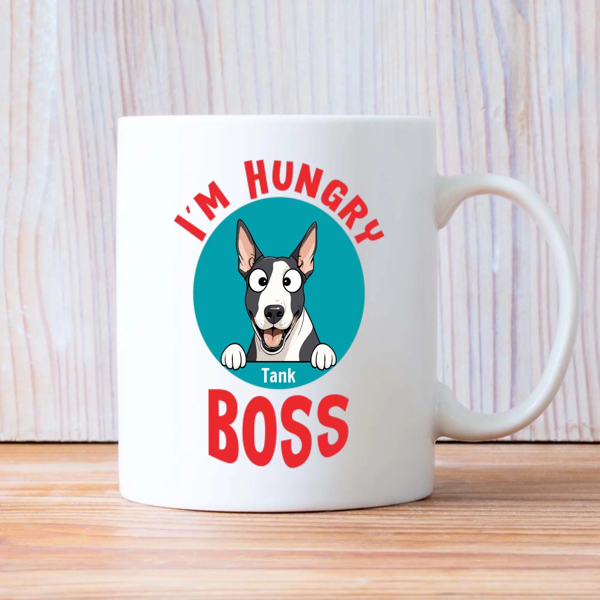 Custom Bull Terrier Mug - I'm Hungry Boss Personalized Photo & Name Gift - 89Prints