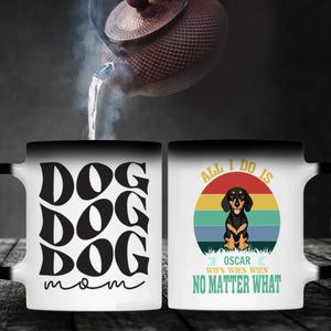 Custom Dachshund Mug - 'All I Do Is, Wien Wien Wien No Matter What' Personalized Gift - 89Prints