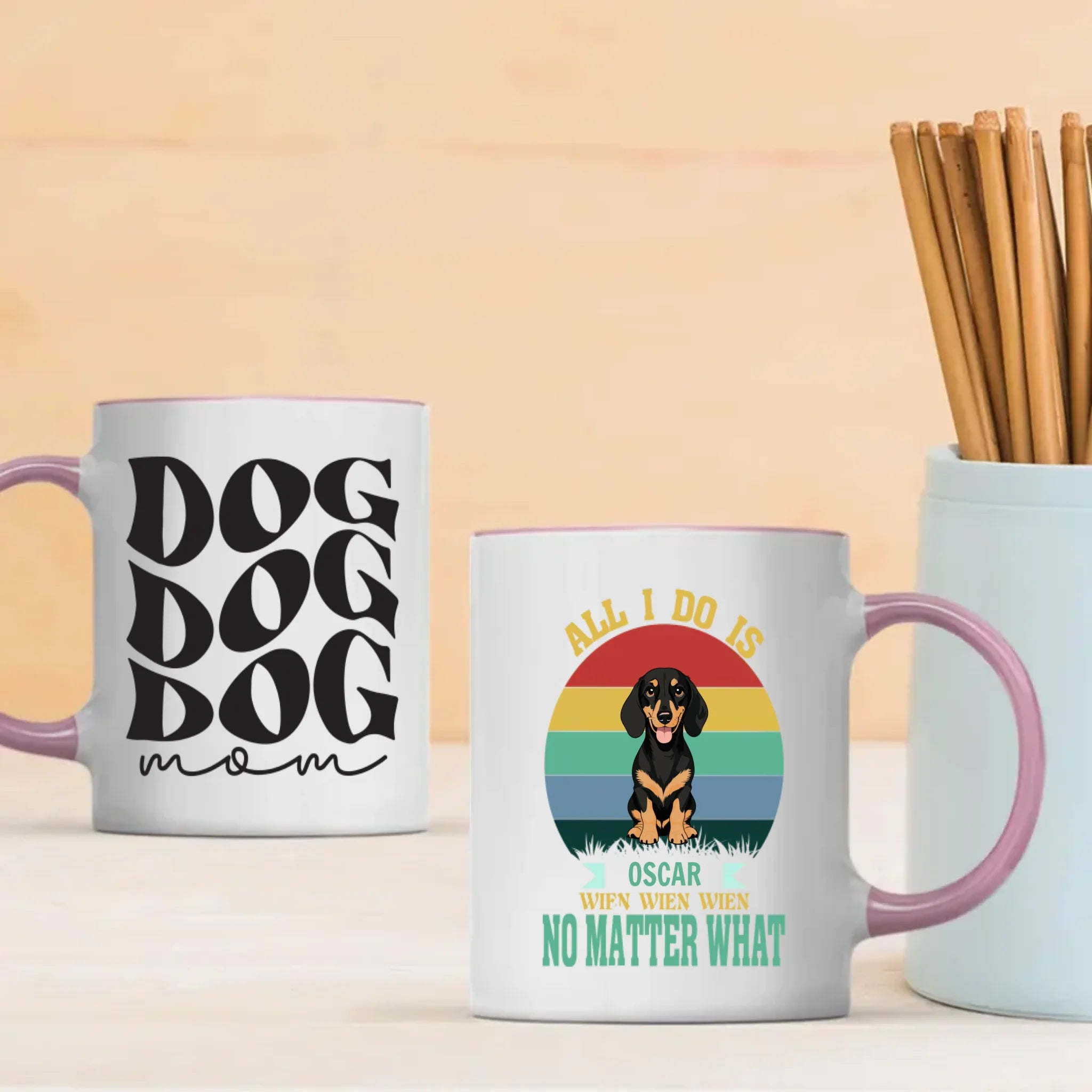 Custom Dachshund Mug - 'All I Do Is, Wien Wien Wien No Matter What' Personalized Gift - 89Prints