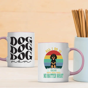 Custom Dachshund Mug - 'All I Do Is, Wien Wien Wien No Matter What' Personalized Gift - 89Prints