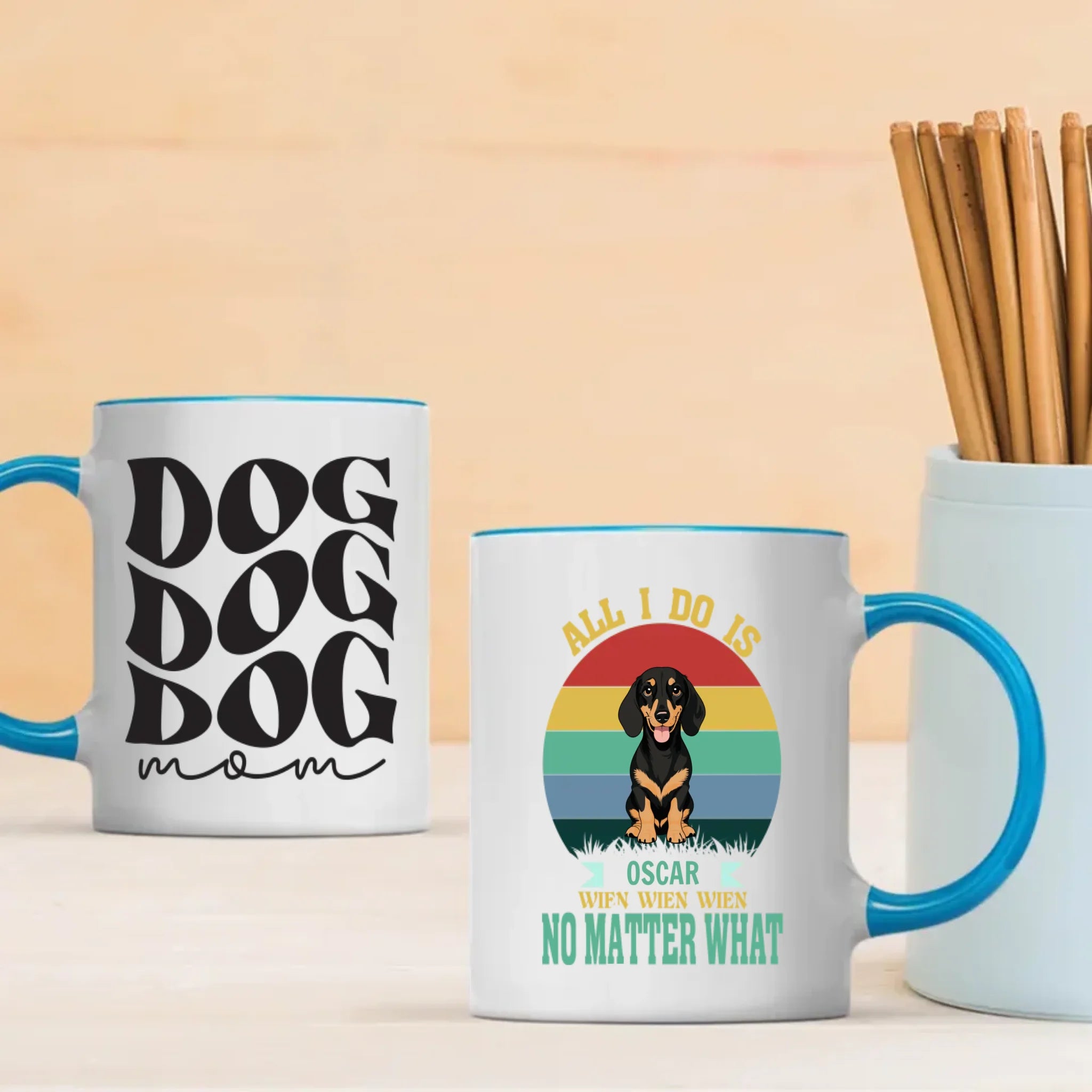 Custom Dachshund Mug - 'All I Do Is, Wien Wien Wien No Matter What' Personalized Gift - 89Prints