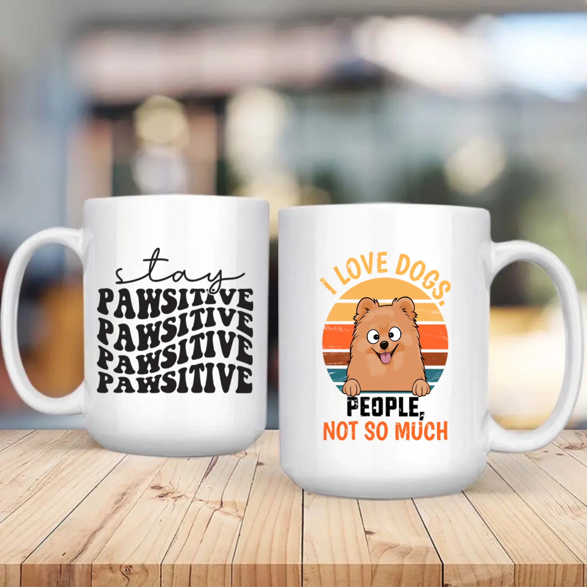 Customized Pomeranian Mug For Dog Lovers - Stay Pawsitive - I Love Dogs, People Not So Much - 89Prints
