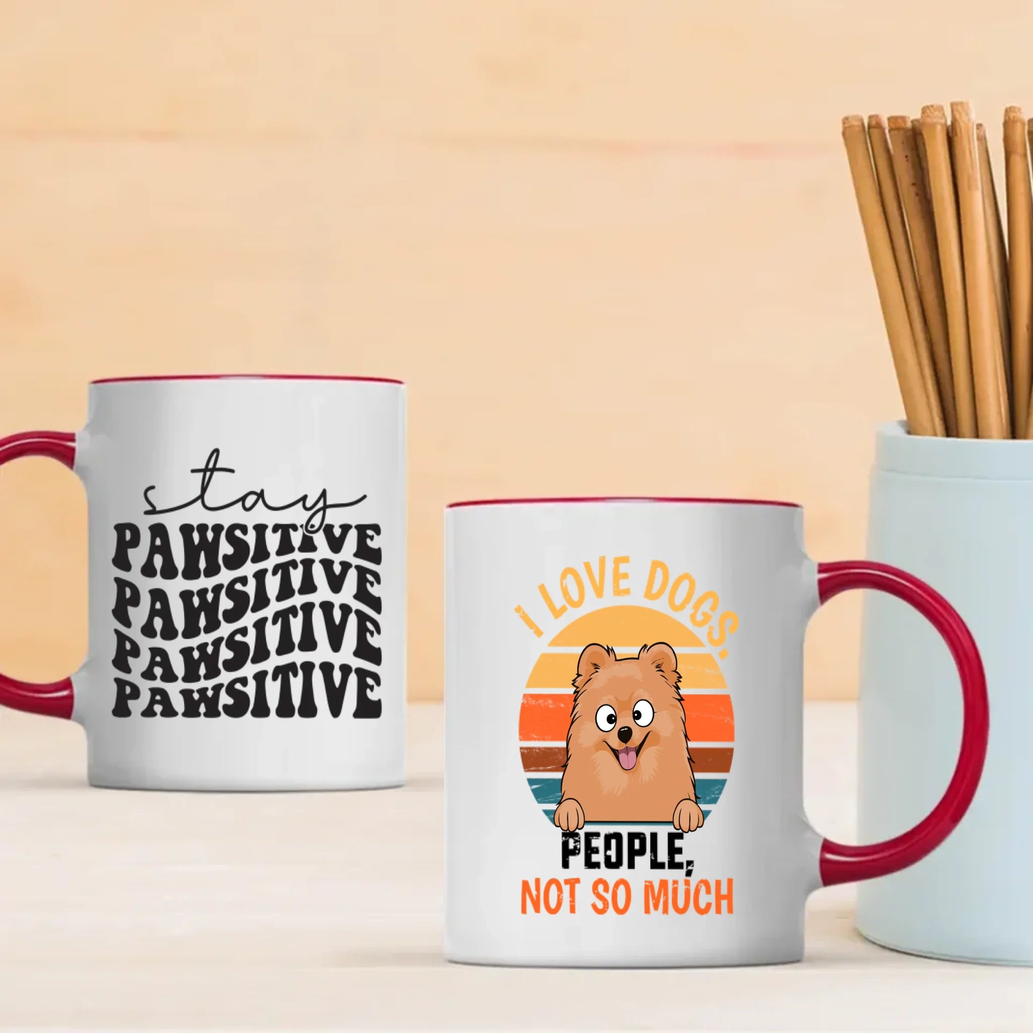 Customized Pomeranian Mug For Dog Lovers - Stay Pawsitive - I Love Dogs, People Not So Much - 89Prints