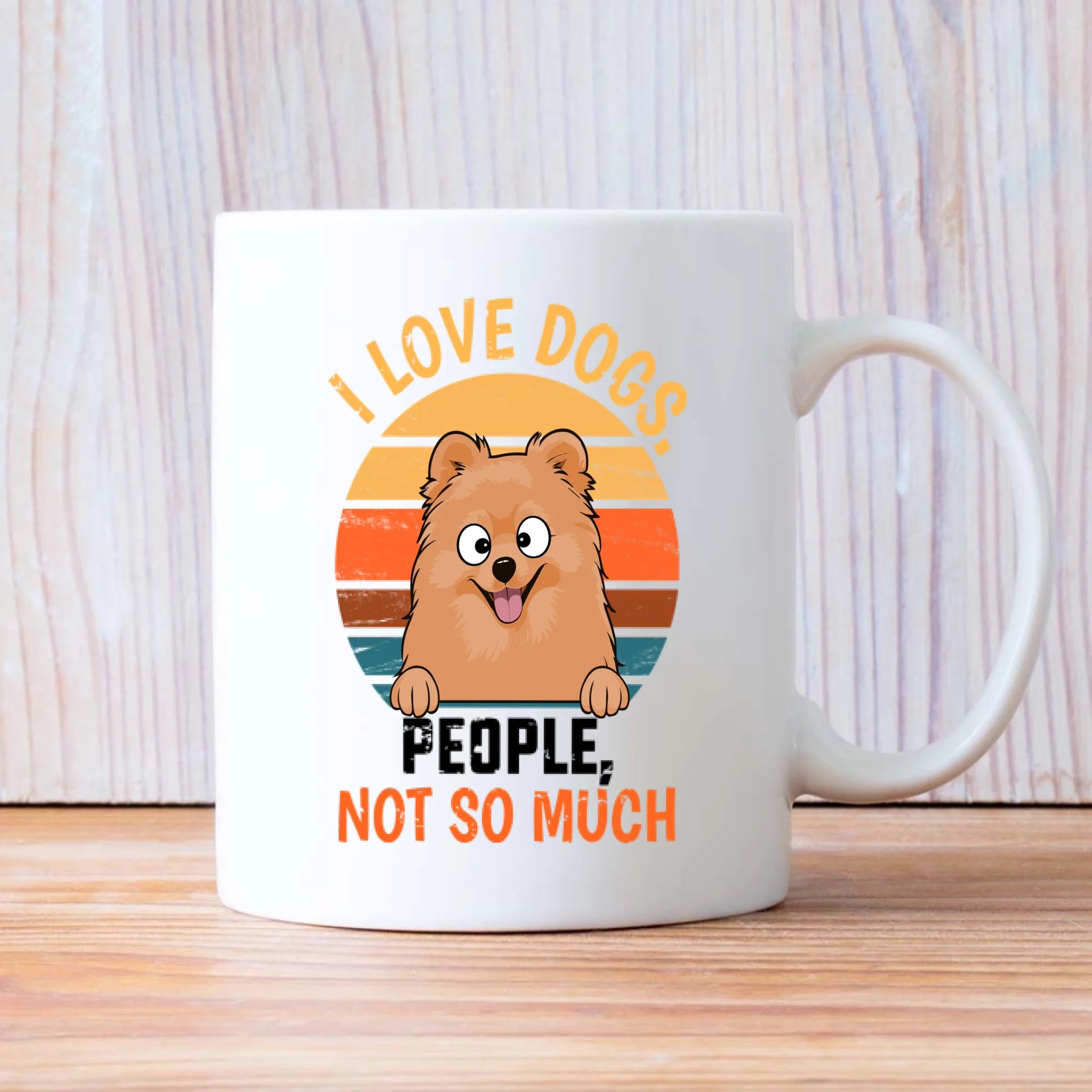 Customized Pomeranian Mug For Dog Lovers - Stay Pawsitive - I Love Dogs, People Not So Much - 89Prints
