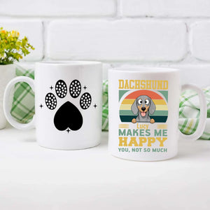 Customized Dachshund Mug For Dog Lovers - Lucy Makes Me Happy, You Not So Much - 89Prints