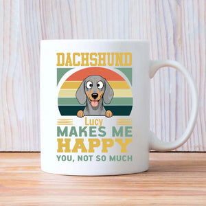 Customized Dachshund Mug For Dog Lovers - Lucy Makes Me Happy, You Not So Much - 89Prints
