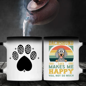 Customized Dachshund Mug For Dog Lovers - Lucy Makes Me Happy, You Not So Much - 89Prints