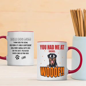 Customized Rottweiler Mug For Dog Mom - You Had Me At Woof - Dear Dog Mom - 89Prints