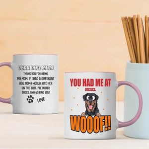 Customized Rottweiler Mug For Dog Mom - You Had Me At Woof - Dear Dog Mom - 89Prints