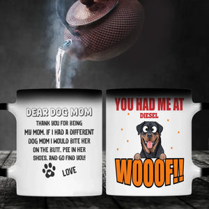Customized Rottweiler Mug For Dog Mom - You Had Me At Woof - Dear Dog Mom - 89Prints