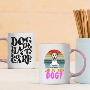 Customized Jack Russell Terrier Mug - Dog Hair Don't Care - Can I Pet Your Dog? - 89Prints