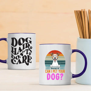 Customized Jack Russell Terrier Mug - Dog Hair Don't Care - Can I Pet Your Dog? - 89Prints