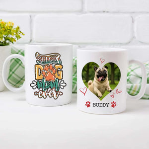 Personalized Pug Mug – Best Dog Mom Ever With Upload a Photo & Name for Personalization - 89Prints