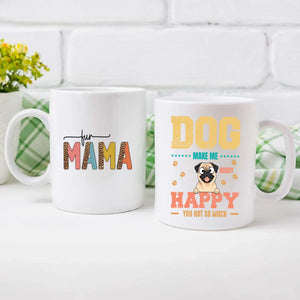 Personalized Pug Mug - 'Dog Make Me Happy' And Dog Clipart - 89Prints