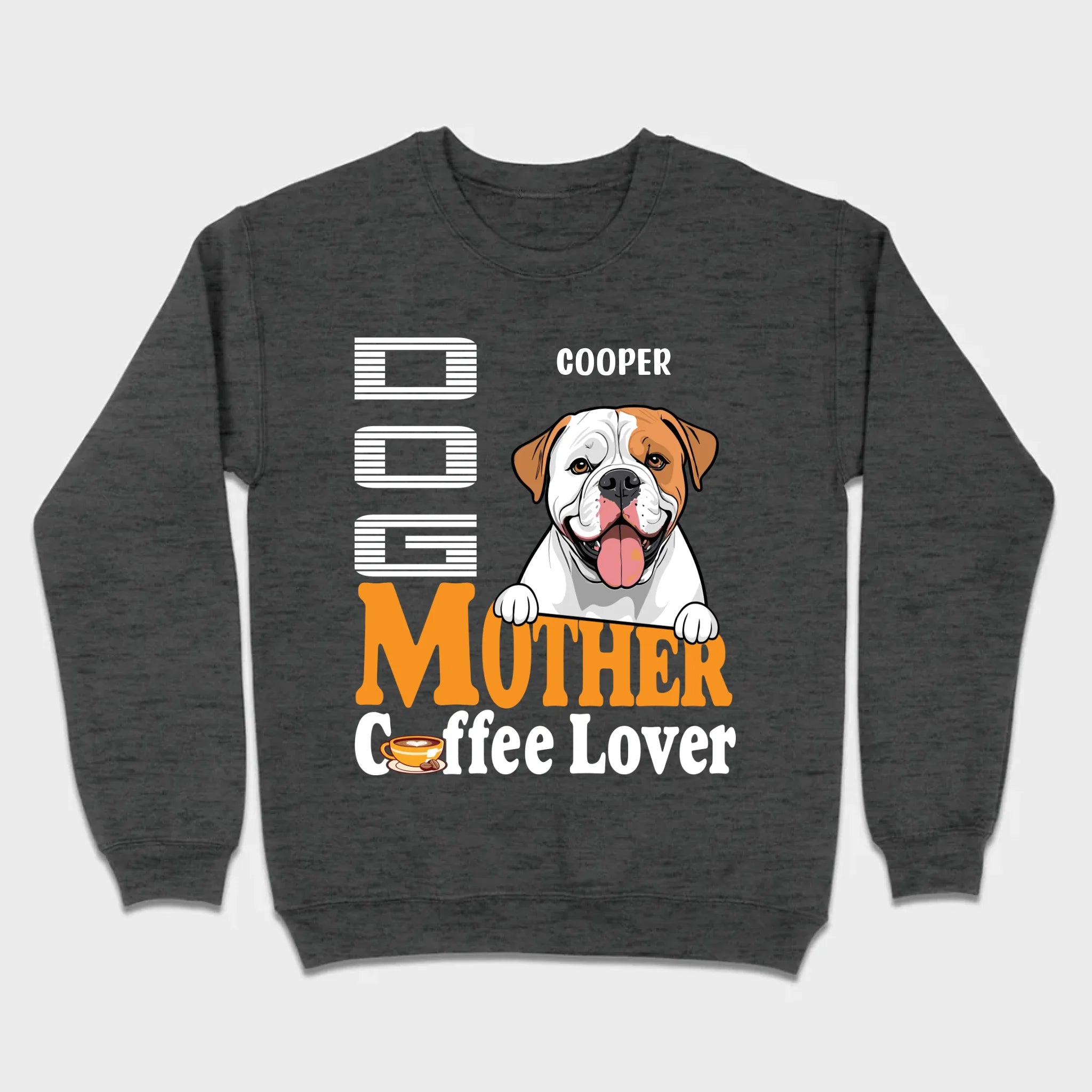 Custom American Bulldog T-Shirts With The Text 'Dog Mom, Coffee Lover' - 89Prints
