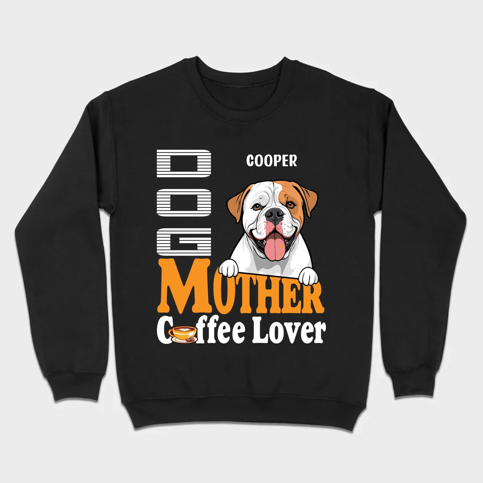 Custom American Bulldog T-Shirts With The Text 'Dog Mom, Coffee Lover' - 89Prints