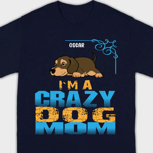 Personalized Dachshund T-Shirts With 'I'm A Crazy Dog' Text - 89Prints