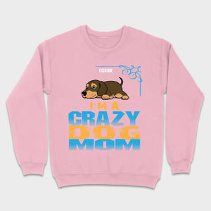 Personalized Dachshund T-Shirts With 'I'm A Crazy Dog' Text - 89Prints