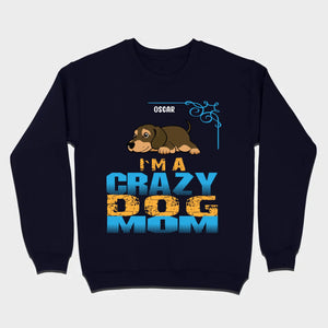 Personalized Dachshund T-Shirts With 'I'm A Crazy Dog' Text - 89Prints