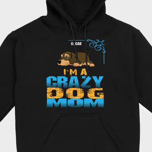 Personalized Dachshund T-Shirts With 'I'm A Crazy Dog' Text - 89Prints
