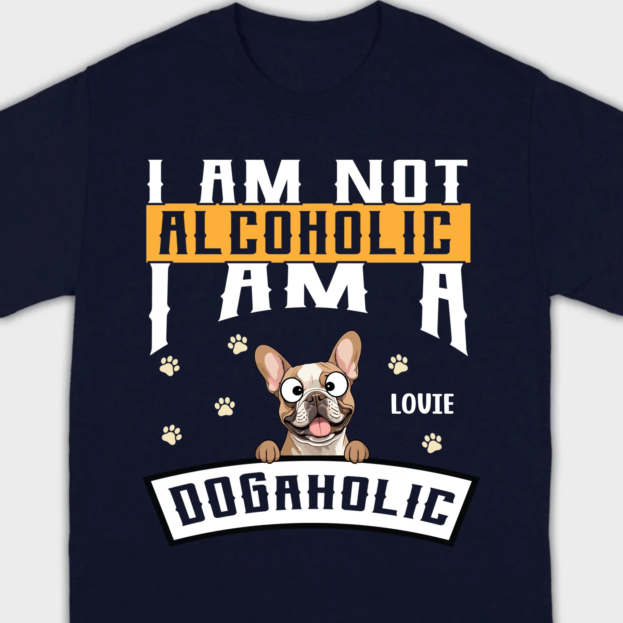 Custom French Bulldog T-Shirts With The Text 