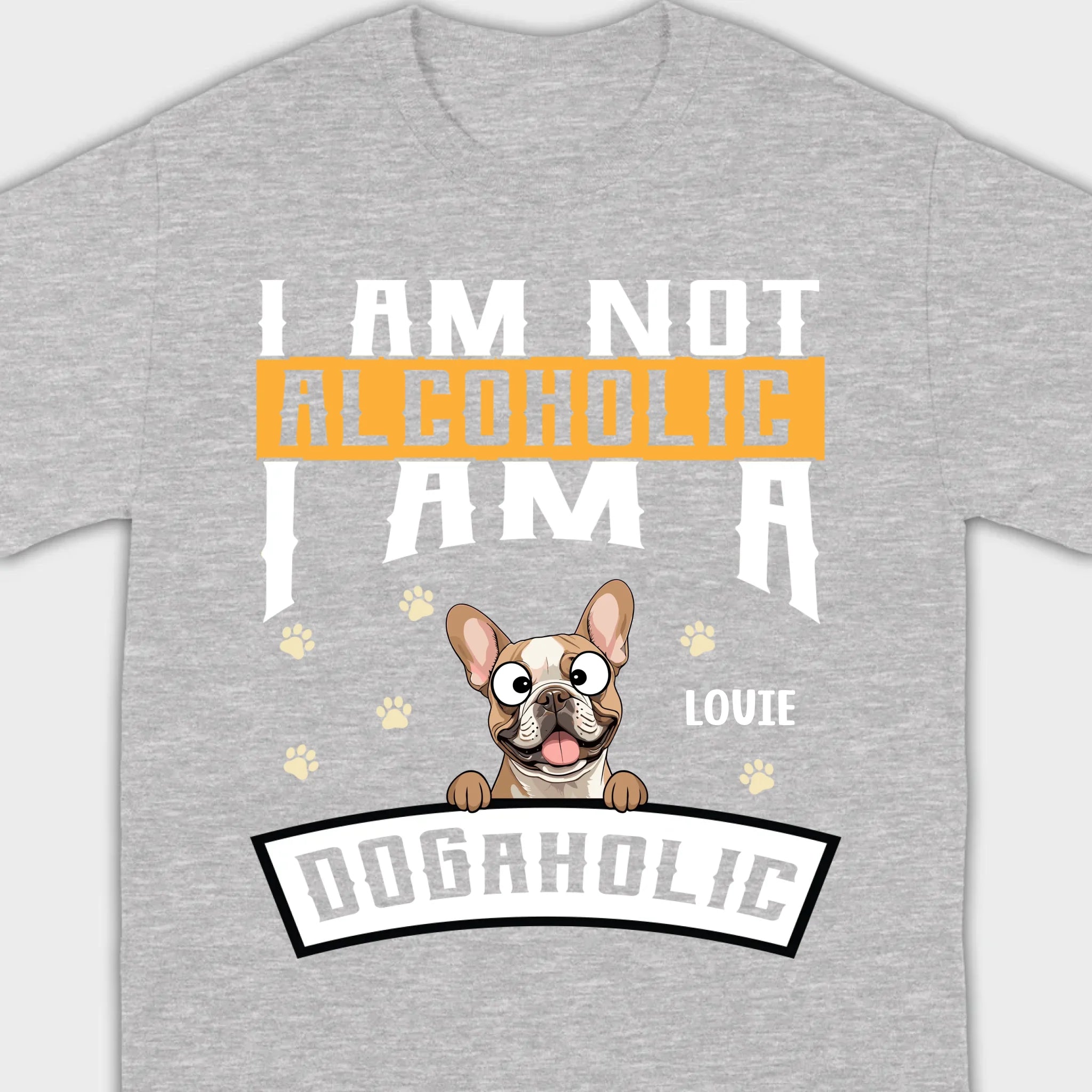 Custom French Bulldog T-Shirts With The Text 