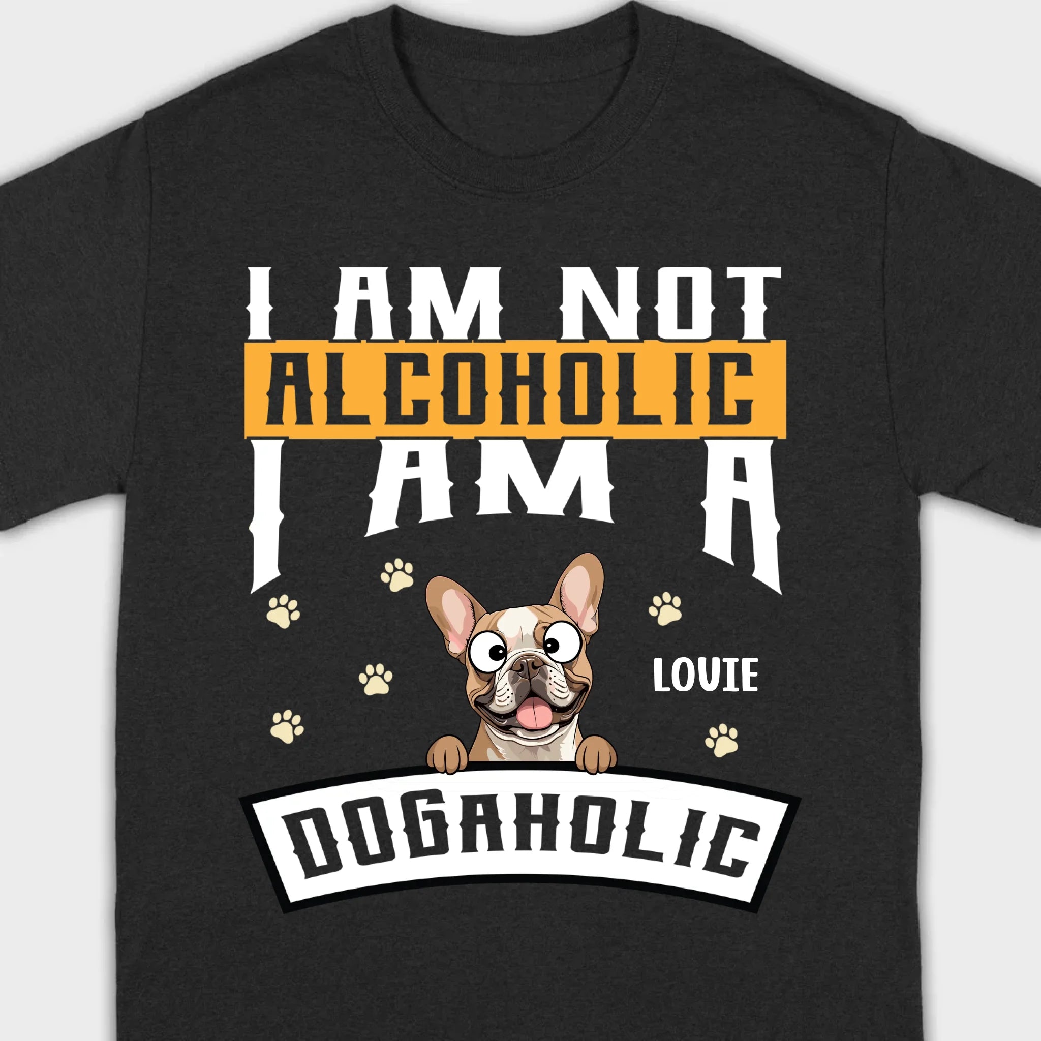 Custom French Bulldog T-Shirts With The Text 