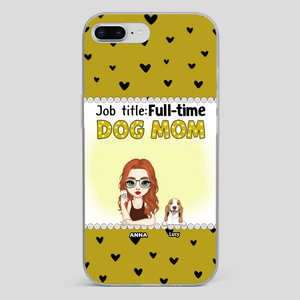 Custom Dog Mom Phone Case with “Full-time Dog Mom” Graphic – Add Your Name - 89Prints