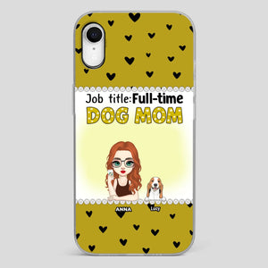 Custom Dog Mom Phone Case with “Full-time Dog Mom” Graphic – Add Your Name - 89Prints