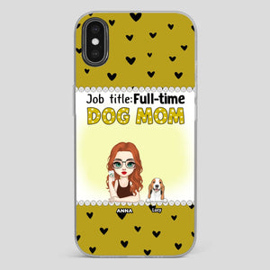 Custom Dog Mom Phone Case with “Full-time Dog Mom” Graphic – Add Your Name - 89Prints