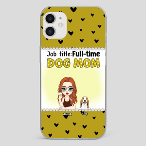 Custom Dog Mom Phone Case with “Full-time Dog Mom” Graphic – Add Your Name - 89Prints