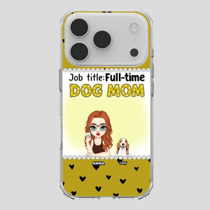 Custom Dog Mom Phone Case with “Full-time Dog Mom” Graphic – Add Your Name - 89Prints